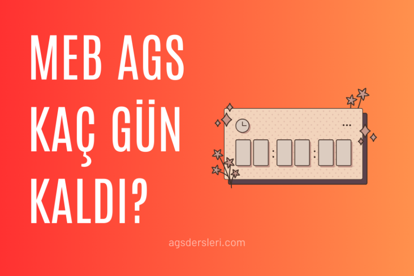 MEB AGS’ye Kaç Gün Kaldı? 2025 Geri Sayım