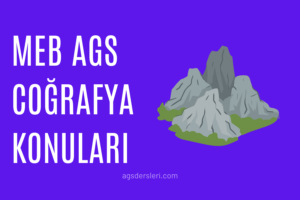 meb ags coğrafya konuları