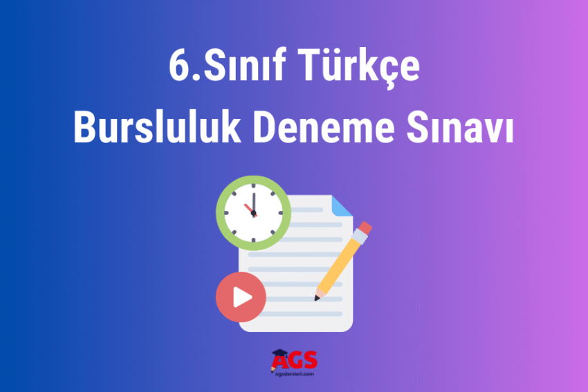 6. Sınıf Türkçe Bursluluk Deneme Sınavı