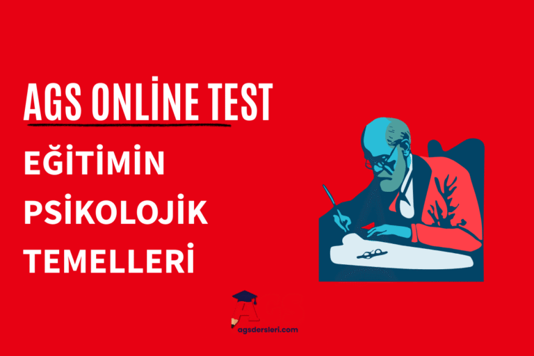 MEB AGS Eğitimin Psikolojik Temelleri Testi Çöz