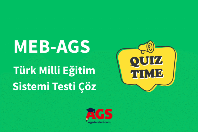 MEB AGS Türk Milli Eğitim Sistemi Testi Çöz