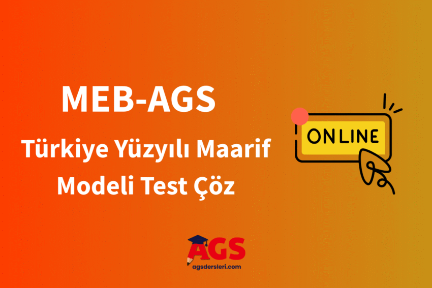 AGS Türkiye Yüzyılı Maarif Modeli Testi Online Çöz
