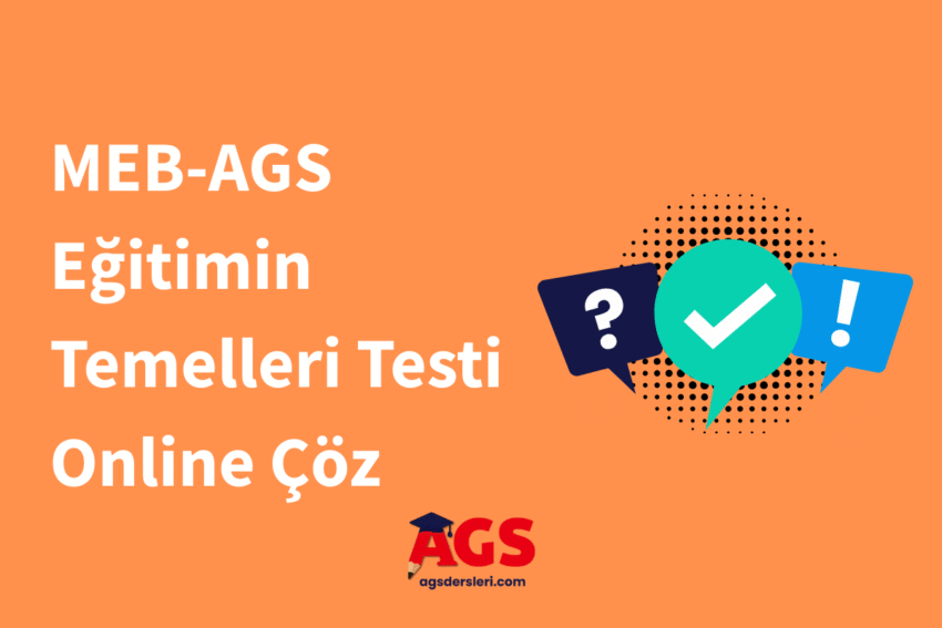 MEB AGS Eğitimin Temelleri Testi Online Çöz
