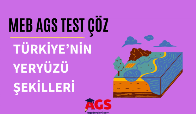 türkiyenin yeryüzü şekilleri testi çöz