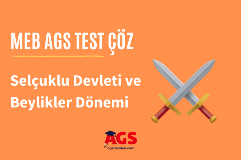 Selçuklu Devleti ve Beylikler Dönemi Testi Çöz