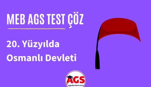 20. Yüzyılın Başlarında Osmanlı Devleti Test Soruları