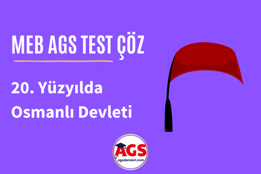 20. Yüzyılın Başlarında Osmanlı Devleti Test Soruları