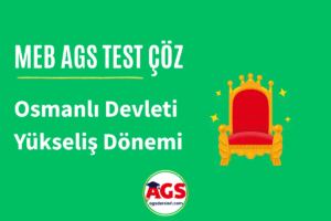 AGS Hazırlık Osmanlı Yükseliş Devri Soruları Çöz