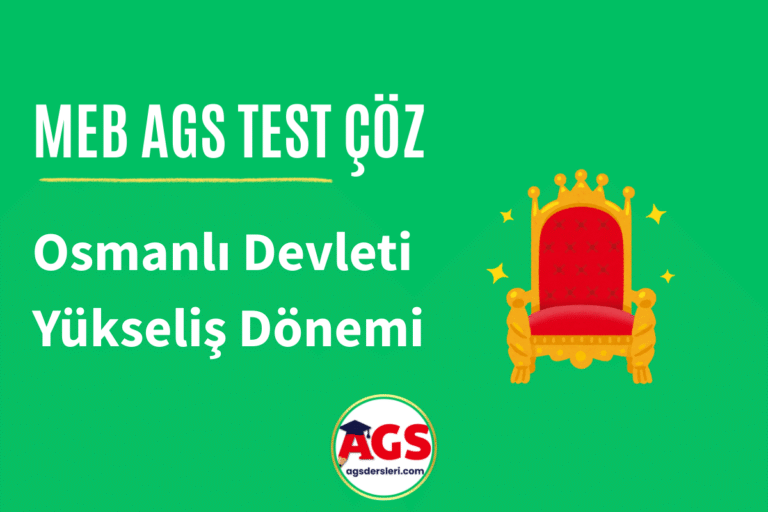 AGS Hazırlık Osmanlı Yükseliş Devri Soruları Çöz