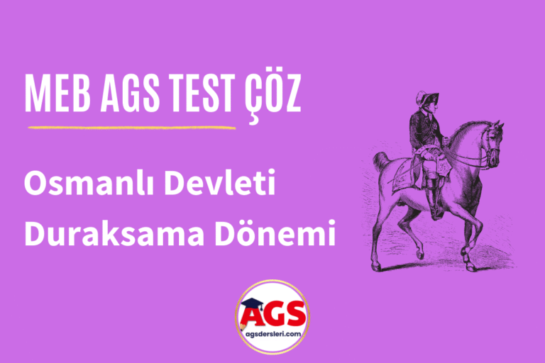 AGS Osmanlı Devleti Duraksama Dönemi Soruları Çöz