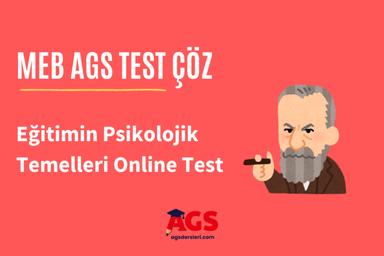 MEB AGS Eğitimin Psikolojik Temelleri Online Test Çöz
