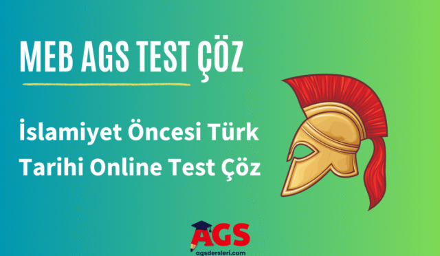 MEB AGS İslamiyet Öncesi Türk Tarihi Online Test Çöz