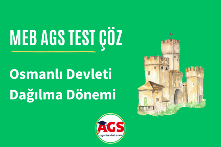 MEB AGS Osmanlı Devleti Dağılma Dönemi Testi Çöz