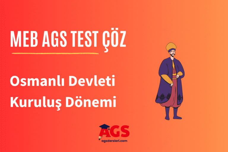 MEB AGS Osmanlı Devleti Kuruluş Dönemi Testi Çöz