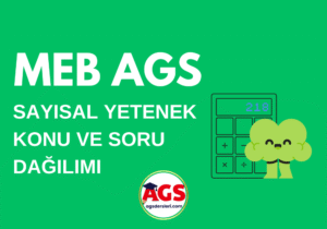 MEB AGS Sayısal Yetenek Konu ve Soru Dağılımı