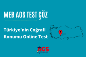 MEB AGS Türkiye'nin Coğrafi Konumu Online Test