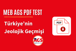 AGS Coğrafya Türkiye'nin Jeolojik Geçmişi PDF Test İndir