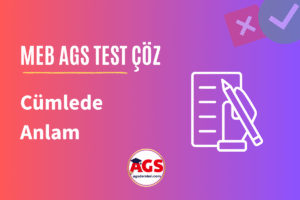AGS Cümlede Anlam Test Soruları Çöz