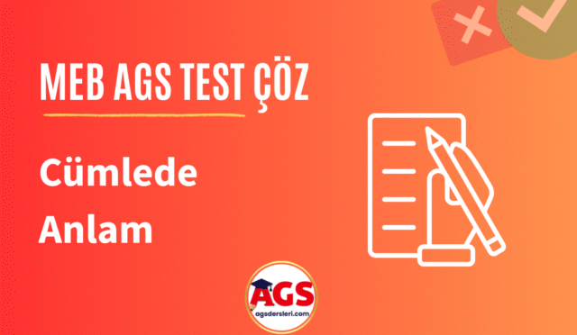 Cümlede anlam AGS testleri çöz