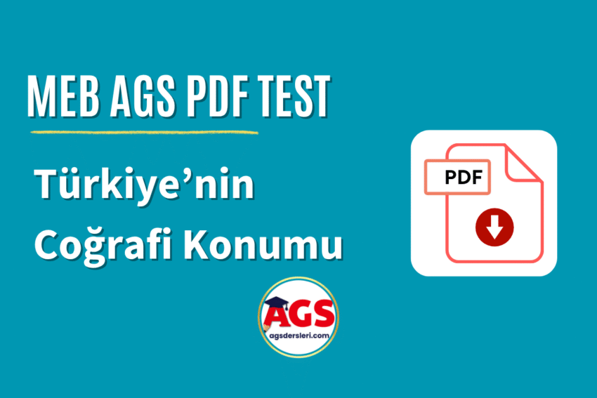 MEB AGS Türkiye’nin Coğrafi Konumu PDF Test