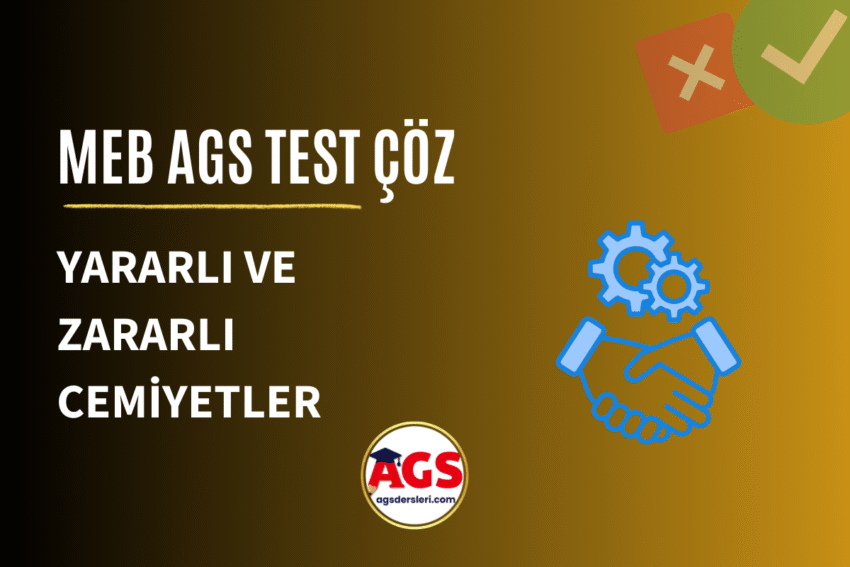 MEB AGS Zararlı ve Yararlı Cemiyetler Testi Çöz
