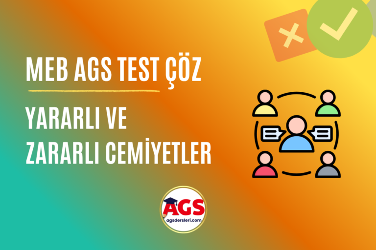 AGS MEB Yararlı ve Zararlı Cemiyetler Test Çöz