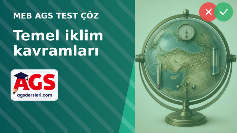 AGS Türkiye İklimi: Hava Durumu ve İklim Kavramları Testi